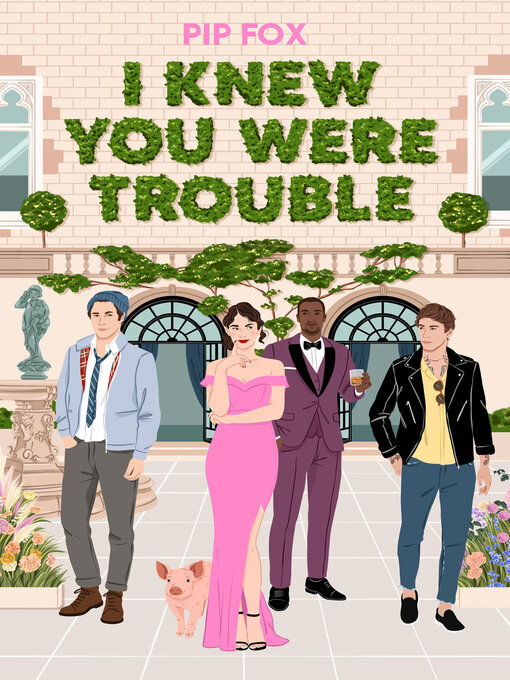 Title details for I Knew You Were Trouble by Pip Fox - Available